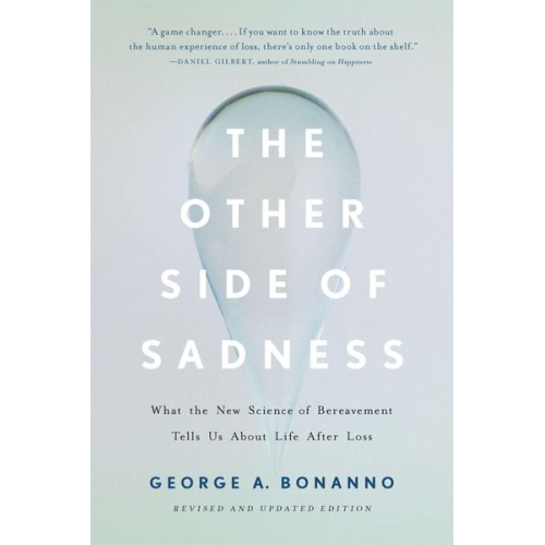 George A. Bonanno - The Other Side of Sadness