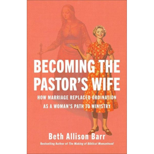 Beth Allison Barr - Becoming the Pastor's Wife