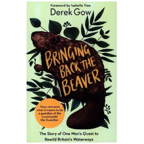 Derek Gow - Bringing Back the Beaver
