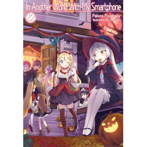 Patora Fuyuhara - In Another World with My Smartphone: Volume 22 (Light Novel)