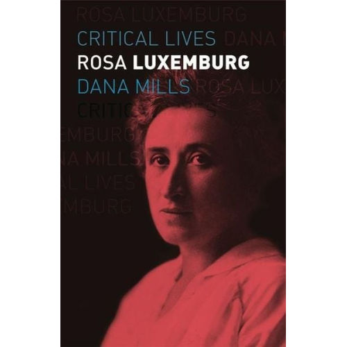 Dana Mills - Rosa Luxemburg