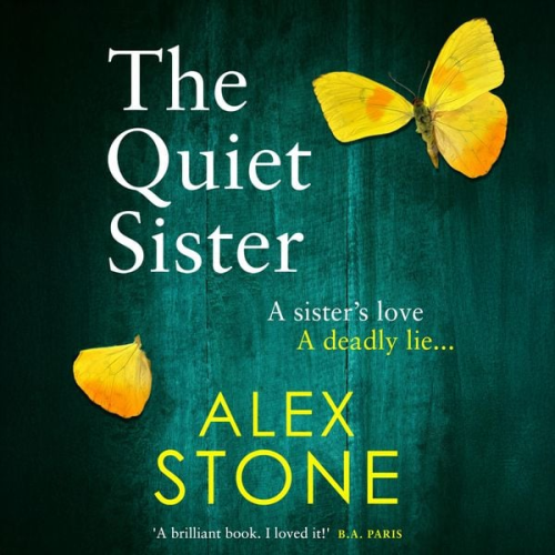 Alex Stone - The Quiet Sister