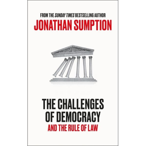 Jonathan Sumption - The Challenges of Democracy