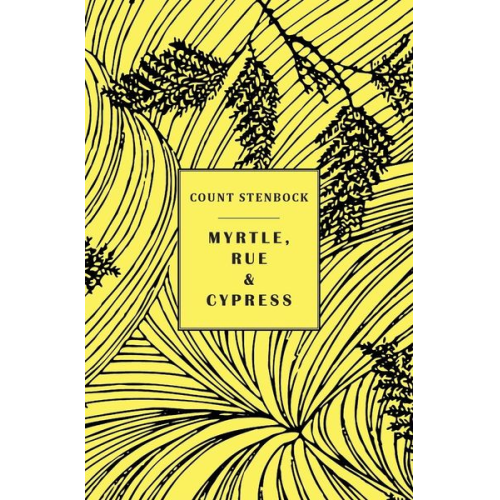 Count Stenbock Eric Stenbock Stanislaus Stenbock - Myrtle, Rue and Cypress