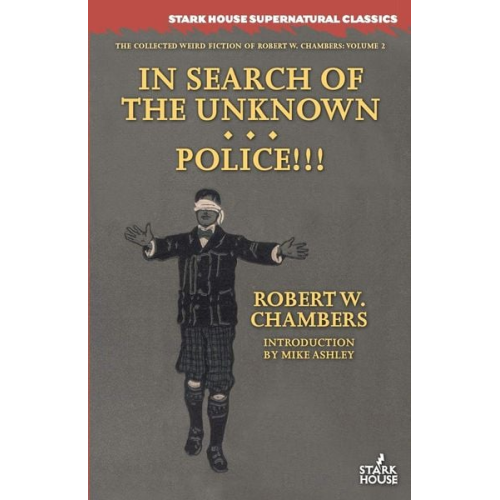 Robert W. Chambers - In Search of the Unknown / Police!!!