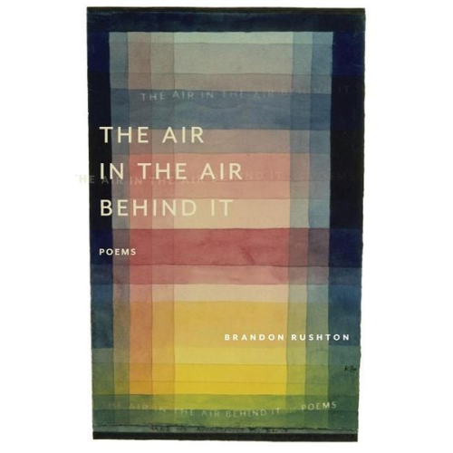 Brandon Rushton - The Air in the Air Behind It