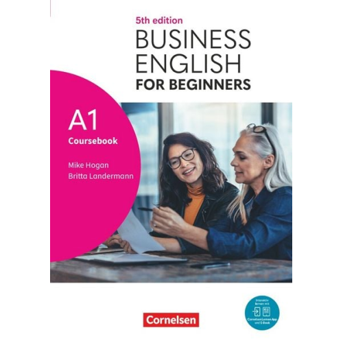 Mike Hogan Britta Landermann - Business English for Beginners A1 - Fifth Edition - Kursbuch mit Audios und Videos