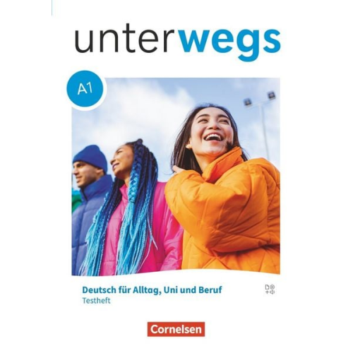 Dieter Maenner - Unterwegs A1: Gesamtband - Allgemeine Ausgabe - Testheft mit Audios online
