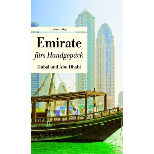 Emirate fürs Handgepäck - Dubai und Abu Dhabi