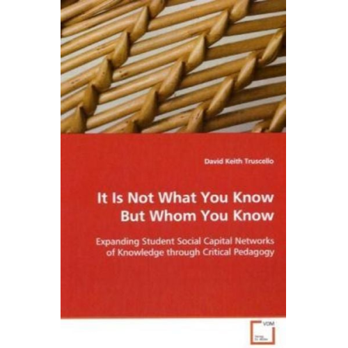 David Keith Truscello - Truscello, D: It Is Not What You Know But Whom You Know