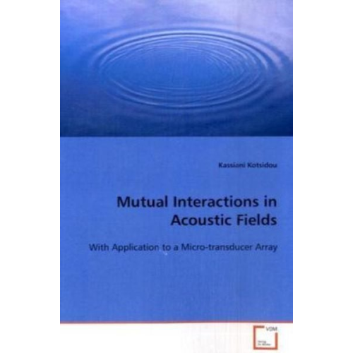 Kassiani Kotsidou - Kotsidou, K: Mutual Interactions in Acoustic Fields