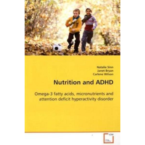 Natalie Sinn - Sinn, N: Nutrition and ADHD