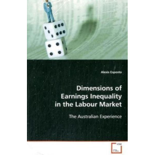 Alexis Esposto - Esposto, A: Dimensions of Earnings Inequality in the Labour