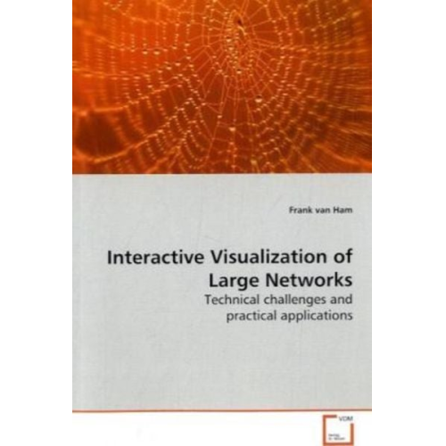 Frank van Ham - Van Ham, F: Interactive Visualization of Large Networks