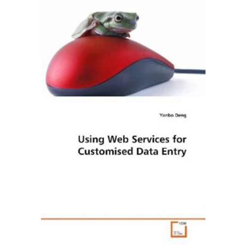 Yanbo Deng - Deng, Y: Using Web Services for Customised Data Entry