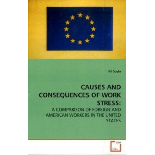 Ali Soylu - Soylu, a: Causes and Consequences Of Work Stress: