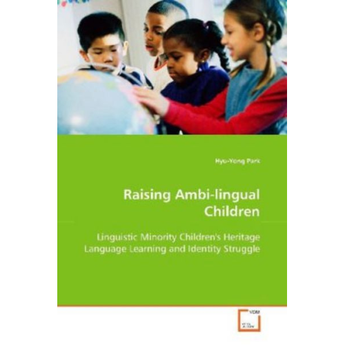 Hyu-Yong Park - Park, H: Raising Ambi-lingual Children