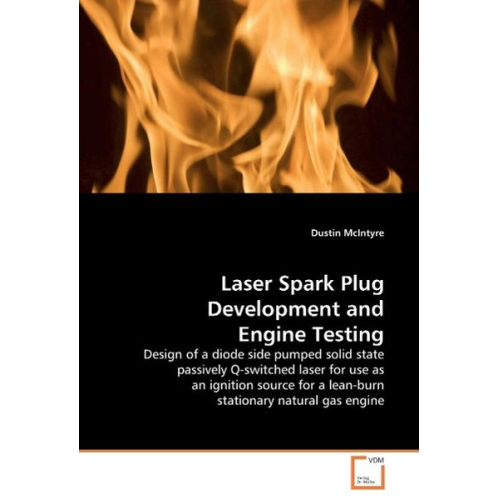 Dustin McIntyre - McIntyre, D: Laser Spark Plug Development and Engine Testing