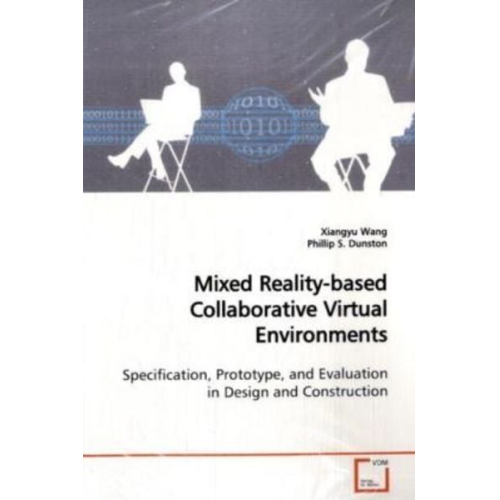 Xiangyu Wang - Wang, X: Mixed Reality-based Collaborative Virtual Environme
