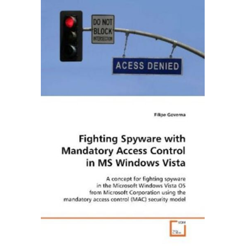 Filipe Governa - Governa, F: Fighting Spyware with Mandatory Access Control i
