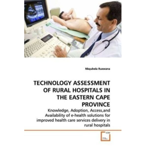 Nkqubela Ruxwana - Ruxwana, N: Technology Assessment Of Rural Hospitals in Thee