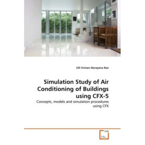 Ulli Sriman Narayana Rao - Narayana Rao, U: Simulation Study of Air Conditioning of Bui