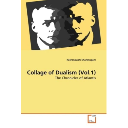 Kalirenawati Shanmugam - Shanmugam, K: Collage of Dualism (Vol.1)