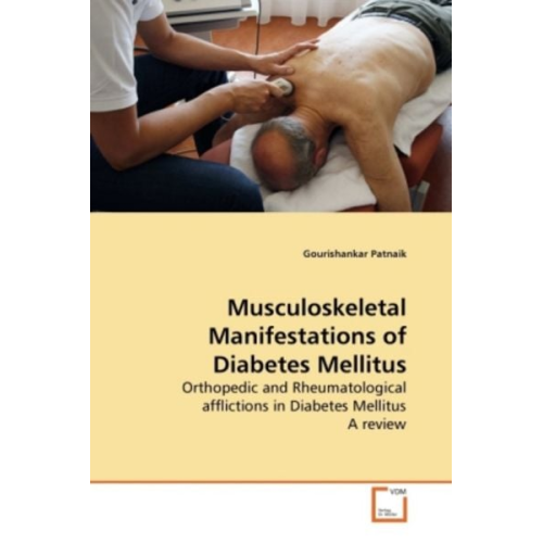 Gourishankar Patnaik - Patnaik, G: Musculoskeletal Manifestations of Diabetes Melli