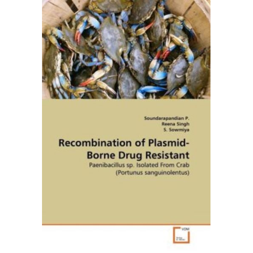 Soundarapandian P. Reena Singh S. Sowmiya - P. , S: Recombination of Plasmid-Borne Drug Resistant