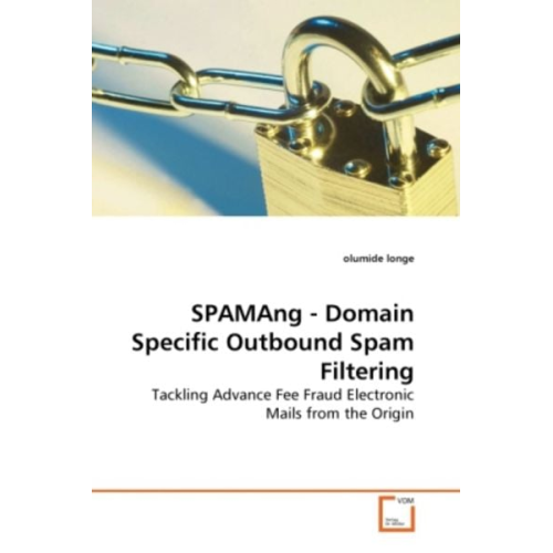 Olumide Longe - Longe, o: SPAMAng - Domain Specific Outbound Spam Filtering