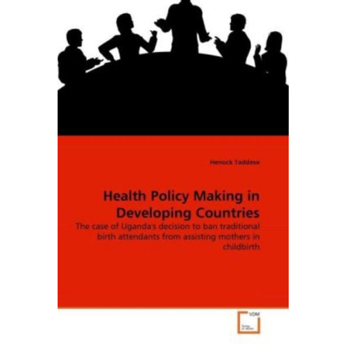Henock Taddese - Taddese, H: Health Policy Making in Developing Countries