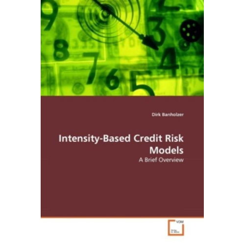 Dirk Banholzer - Banholzer, D: Intensity-Based Credit Risk Models