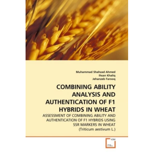 Muhammad Shahzad Ahmed Ihsan Khaliq Jehanzeb Farooq - Shahzad Ahmed, M: Combining Ability Analysis and Authenticat