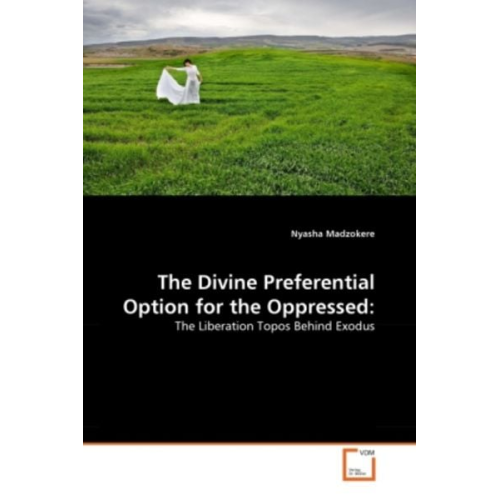 Nyasha Madzokere - Madzokere, N: Divine Preferential Option for the Oppressed: