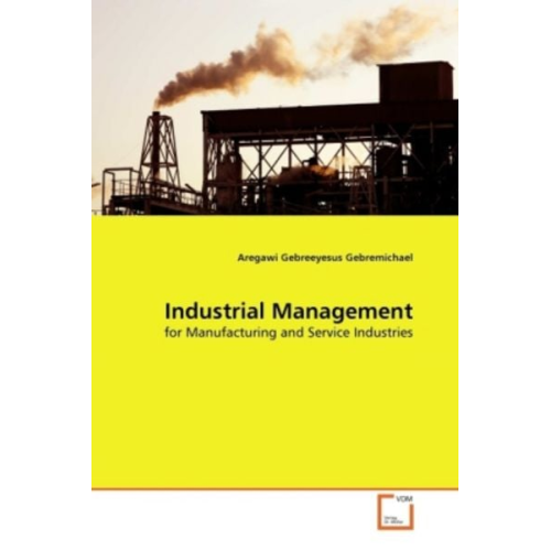 Aregawi Gebreeyesus Gebremichael - Gebremichael, A: Industrial Management
