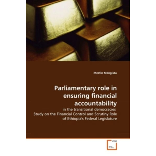 Mesfin Mengistu - Mengistu, M: Parliamentary role in ensuring financial accoun