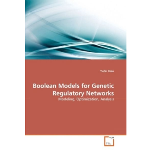 Yufei Xiao - Xiao, Y: Boolean Models for Genetic Regulatory Networks