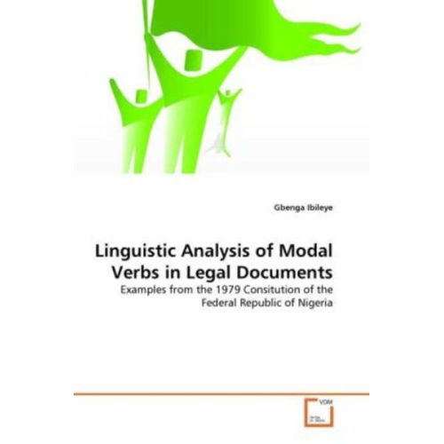 Gbenga Ibileye - Ibileye, G: Linguistic Analysis of Modal Verbs in Legal Docu