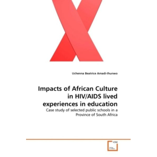 Uchenna Beatrice Amadi-Ihunwo - AMADI-IHUNWO, U: Impacts of African Culture in HIV/AIDS live