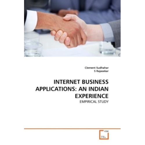 Clement Sudhahar S. Rajasekar - Sudhahar, C: Internet Business Applications: An Indian Exper