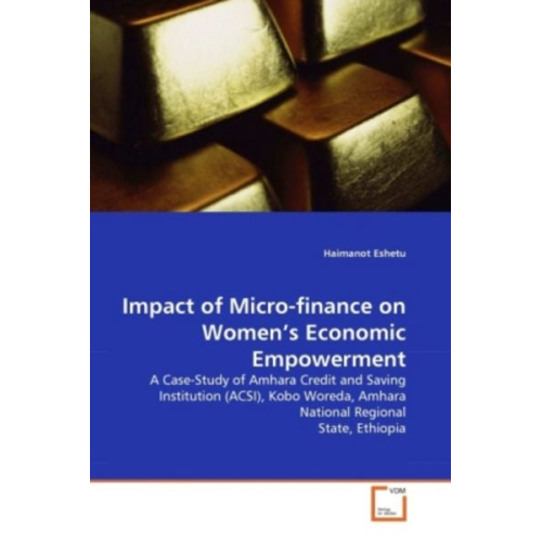 Haimanot Eshetu - Eshetu, H: Impact of Micro-finance on Women's Economic Empow