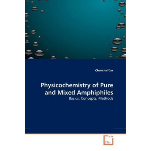 Chanchal Das - Das, C: Physicochemistry of Pure and Mixed Amphiphiles
