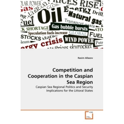 Rasim Allazov - Allazov, R: Competition and Cooperation in the Caspian Sea R