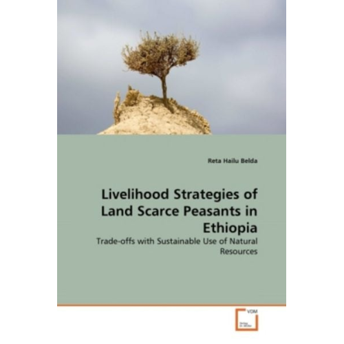 Reta Hailu Belda - Belda, R: Livelihood Strategies of Land Scarce Peasants in E