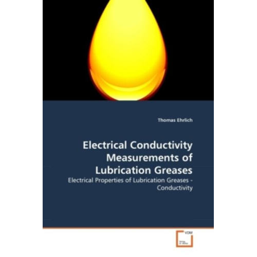 Thomas Ehrlich - Ehrlich, T: Electrical Conductivity Measurements of Lubricat