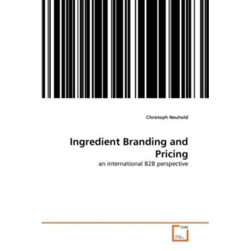 Christoph Neuhold - Neuhold, C: Ingredient Branding and Pricing