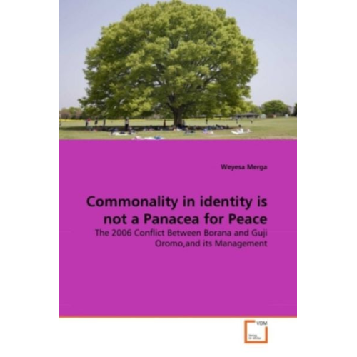 Weyesa Merga - Merga, W: Commonality in identity is not a Panacea for Peace