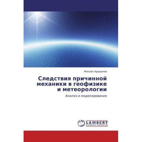 Mikhail Arushanov - Arushanov, M: Sledstviya prichinnoy mekhaniki v geofizike i