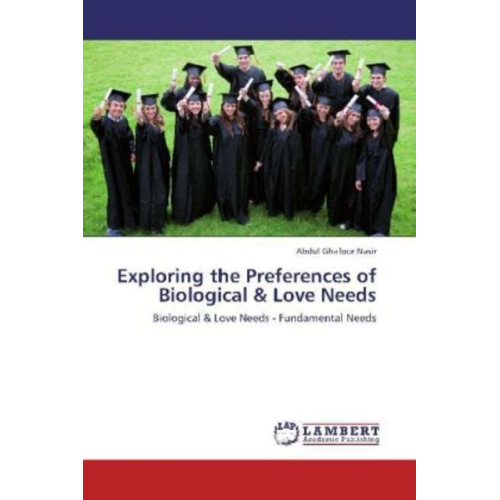 Abdul Ghafoor Nasir - Nasir, A: Exploring the Preferences of Biological & Love Nee