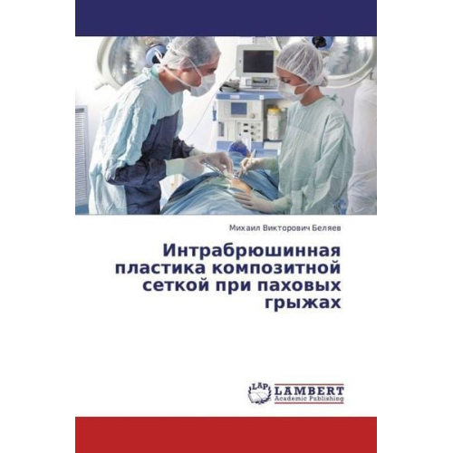 Mikhail Viktorovich Belyaev - Belyaev, M: Intrabryushinnaya plastika kompozitnoy setkoy pr